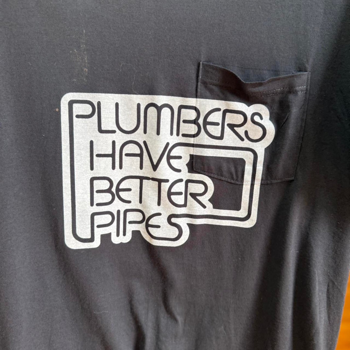 Vintage Plumbers Have Better Pipes Sex Joke T-Shirt