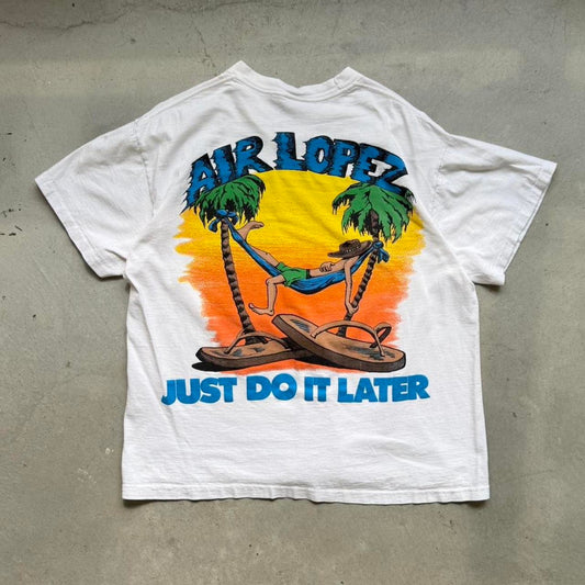Vintage 90s Air Lopez Just Do it Later Nike Parody T-Shirt - X-Large